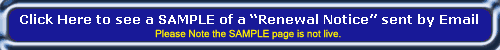 Click here to see a sample of a Renewal Notice sent by Email